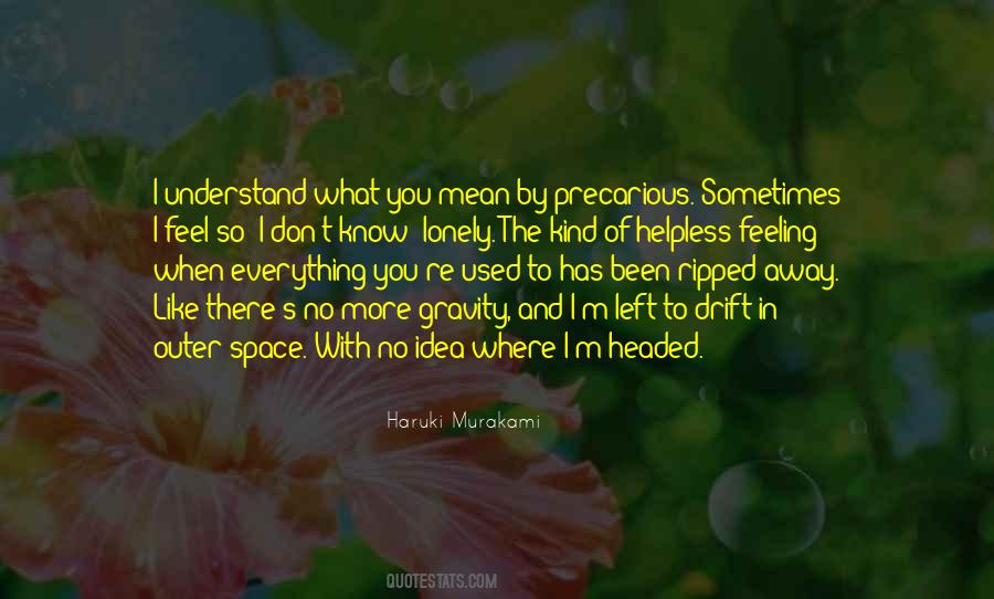 When You're Feeling Lonely Quotes #1245029
