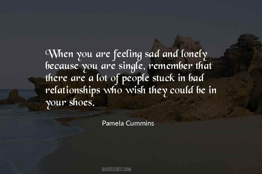 When You're Feeling Lonely Quotes #1517610