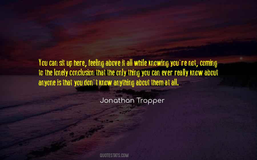 When You're Feeling Lonely Quotes #208849