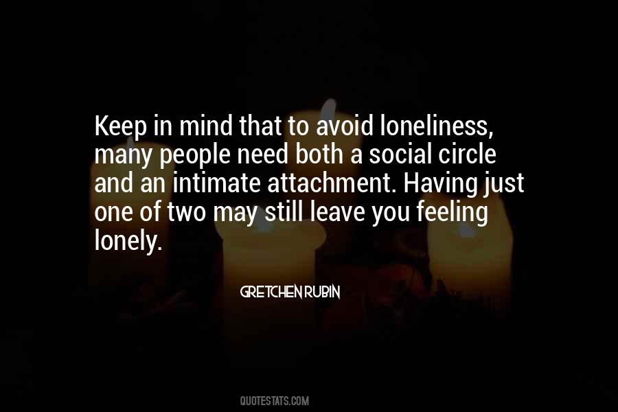 When You're Feeling Lonely Quotes #923518