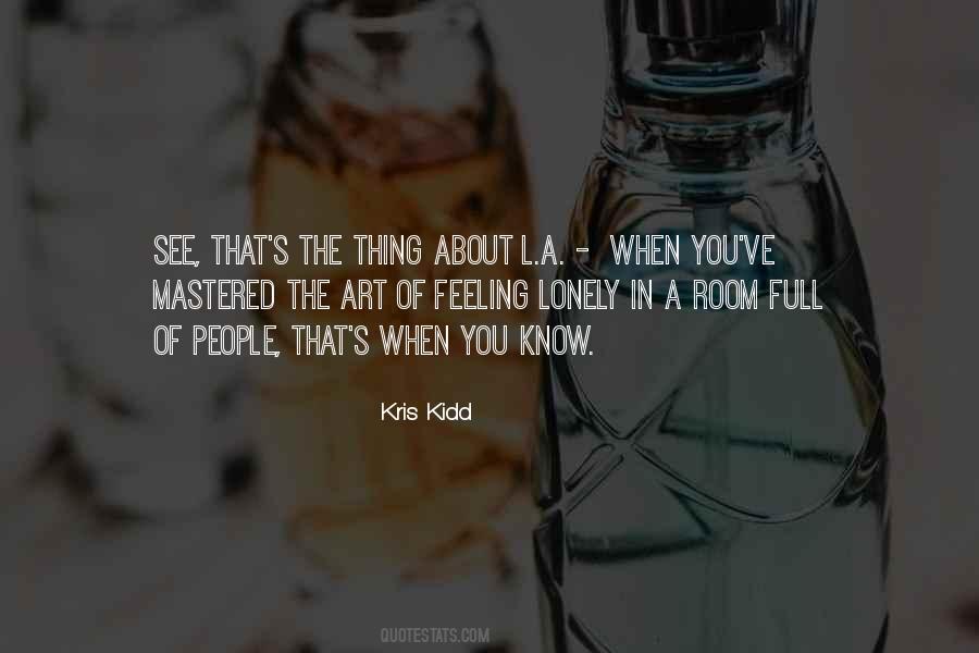 When You're Feeling Lonely Quotes #960034
