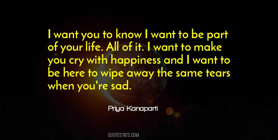 When You're Sad I'm Sad Quotes #1242551
