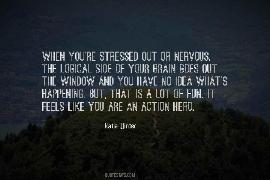 When You're Stressed Quotes #1624843