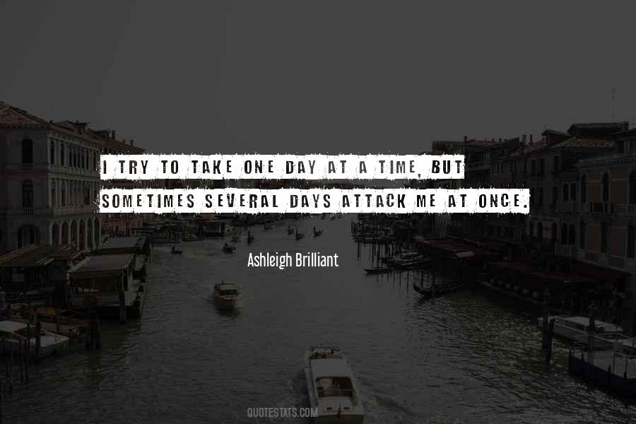 Quotes About A Day At A Time #126315