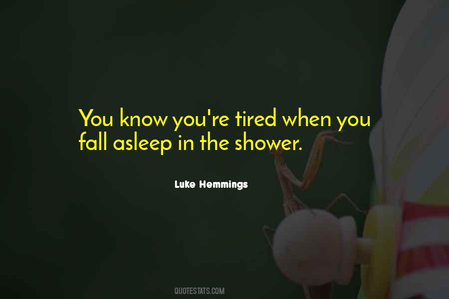 When You're Tired Quotes #1308524