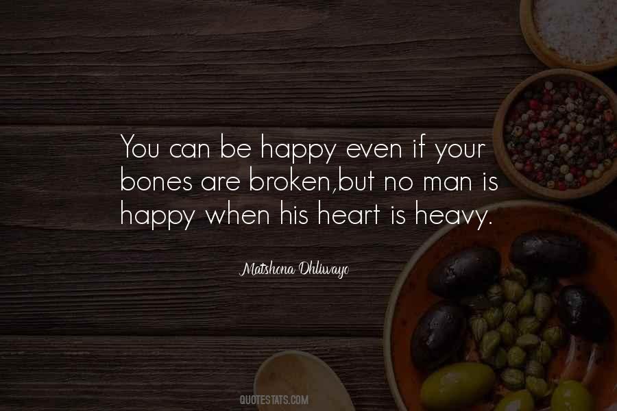 When Your Heart Is Heavy Quotes #1195464
