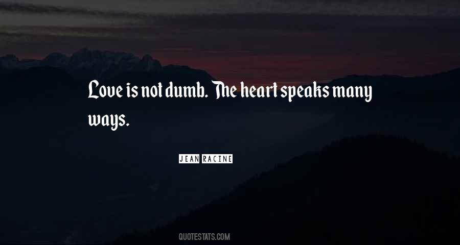 When Your Heart Speaks Quotes #106784