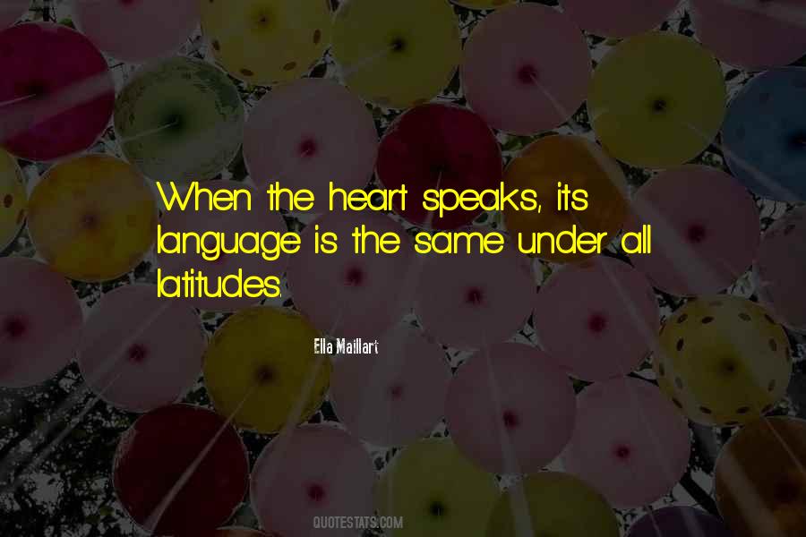 When Your Heart Speaks Quotes #80329