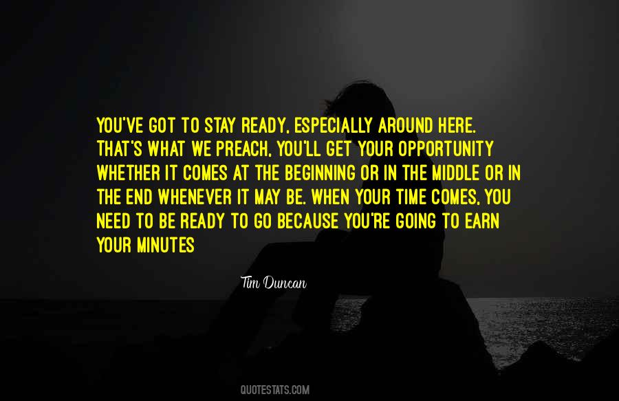 When Your Time Comes Quotes #932908