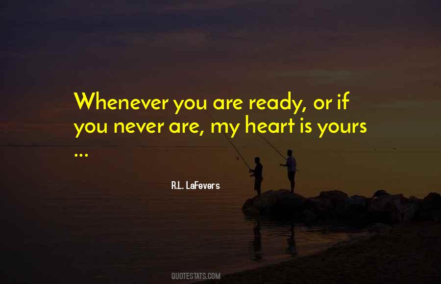 Whenever You're Ready Quotes #190675