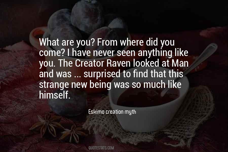 Where Did You Come From Quotes #1443040