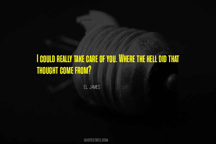 Where Did You Come From Quotes #1498483