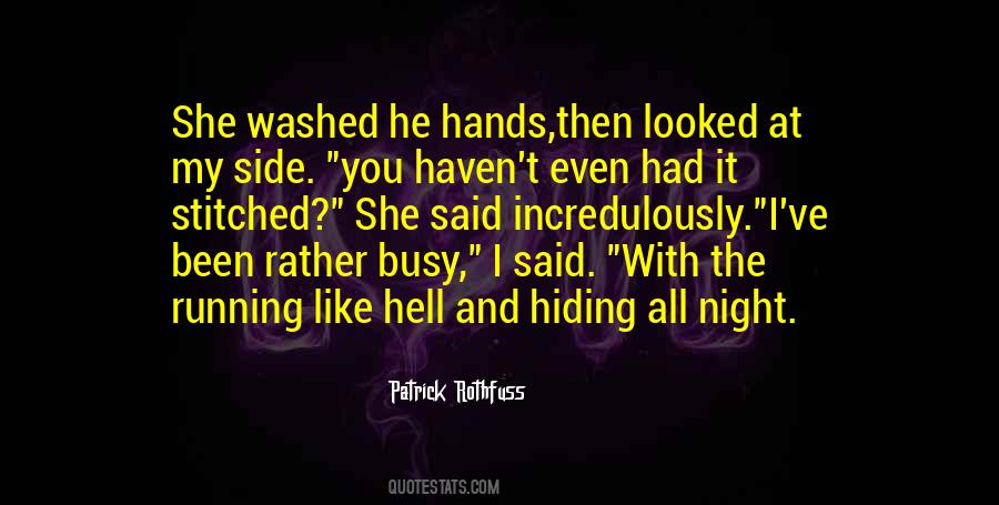 Where Have You Been Hiding Quotes #69098