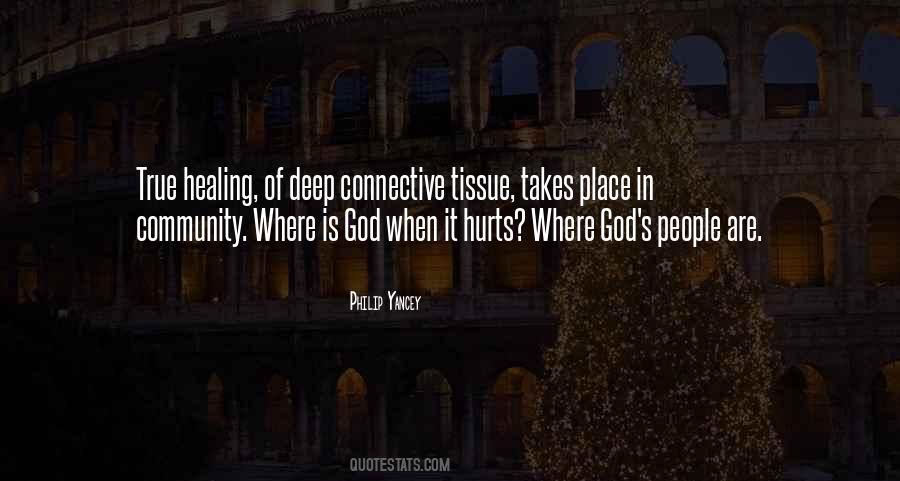 Where Is God When It Hurts Quotes #1527544