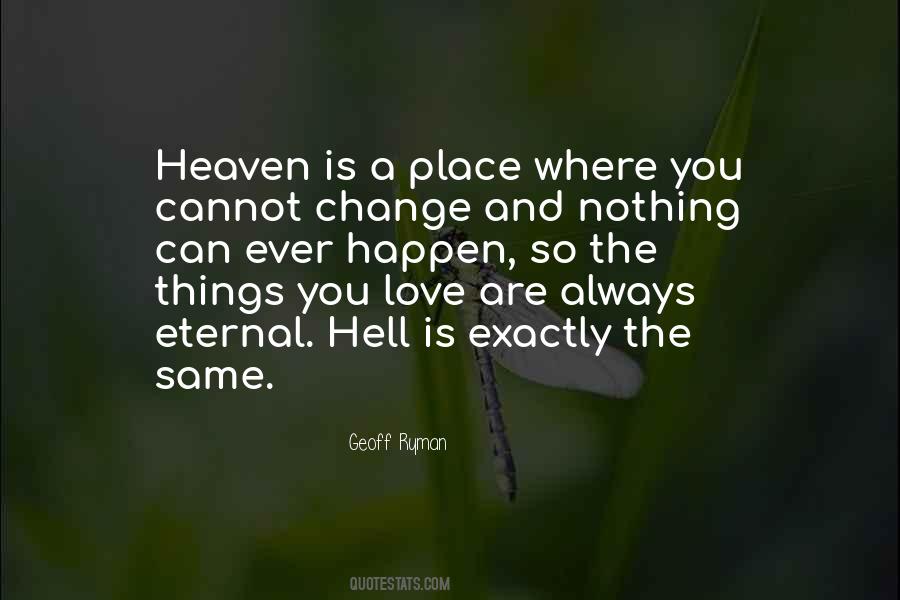 Where Is Heaven Quotes #488183