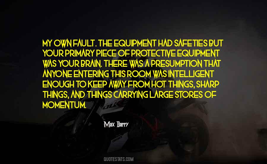 Quotes About Safety Equipment #22268
