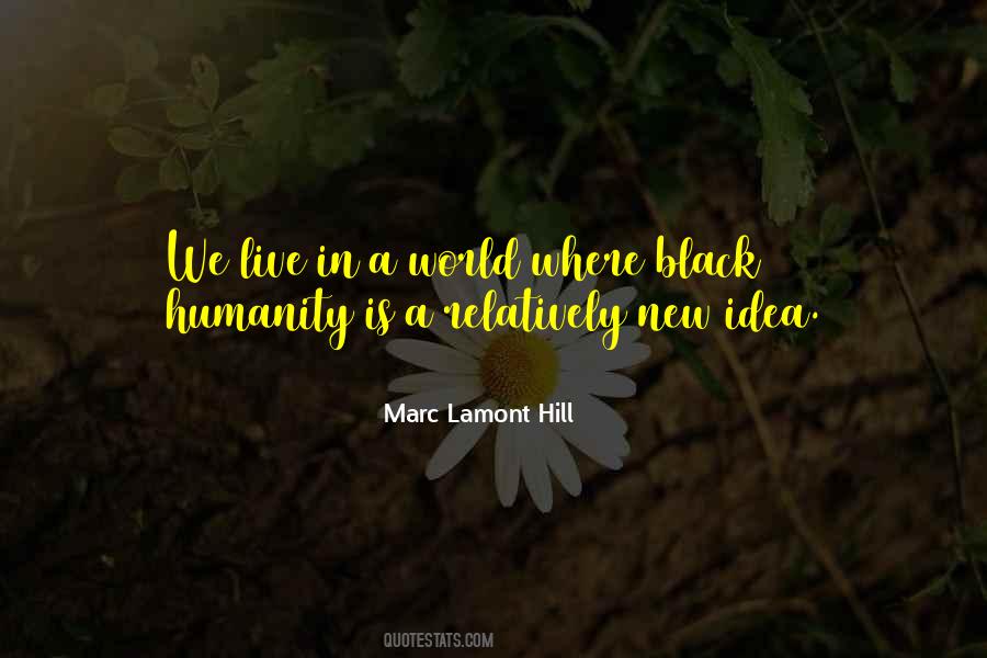 Where Is Humanity Quotes #1860862