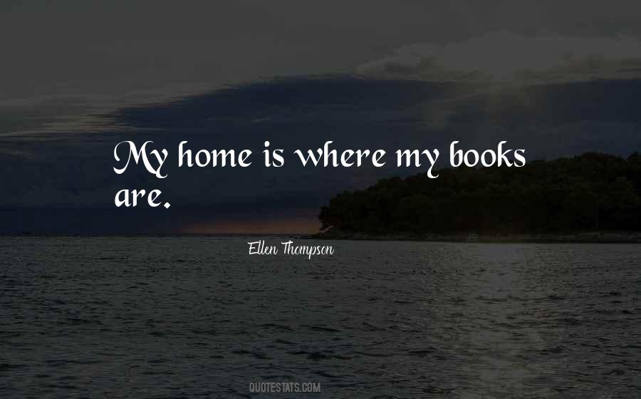 Where Is My Home Quotes #878214