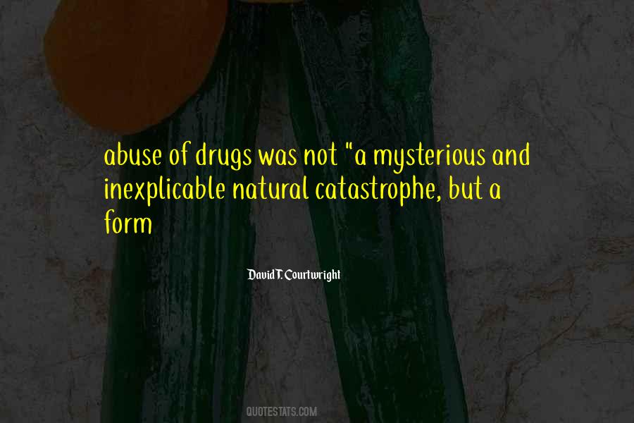 Quotes About Abuse Of Drugs #687395