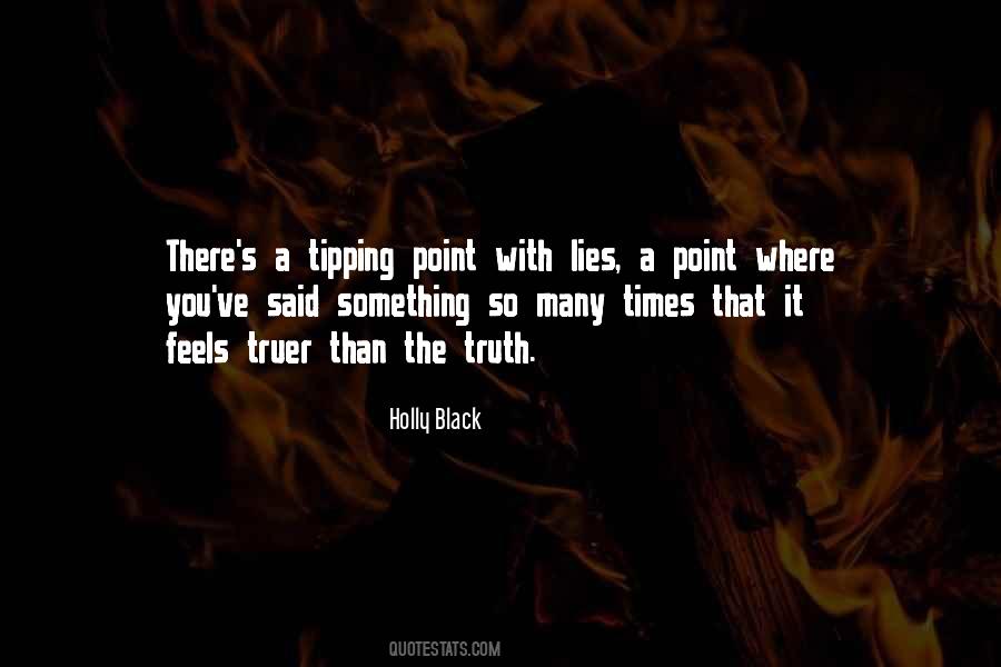 Where The Truth Lies Quotes #1681428