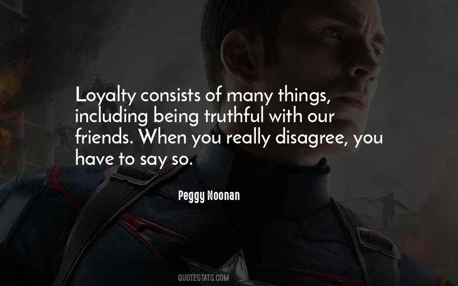 Quotes About Loyalty To Friends #1700705