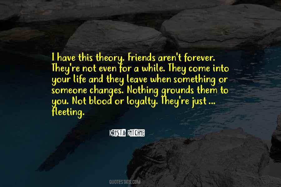 Quotes About Loyalty To Friends #659954