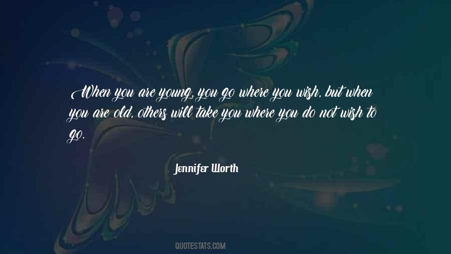Where Will You Go Quotes #423924