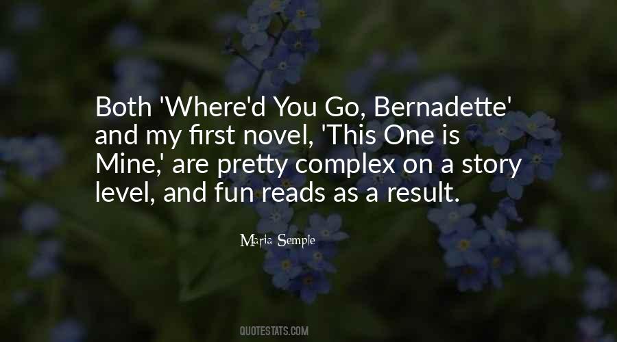 Where'd You Go Bernadette Quotes #1087218