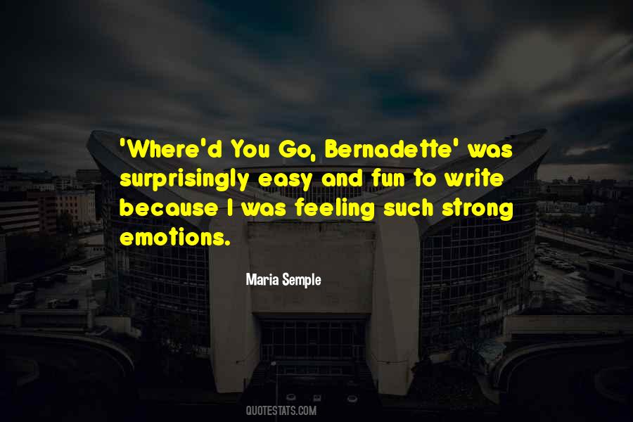 Where'd You Go Bernadette Quotes #848257