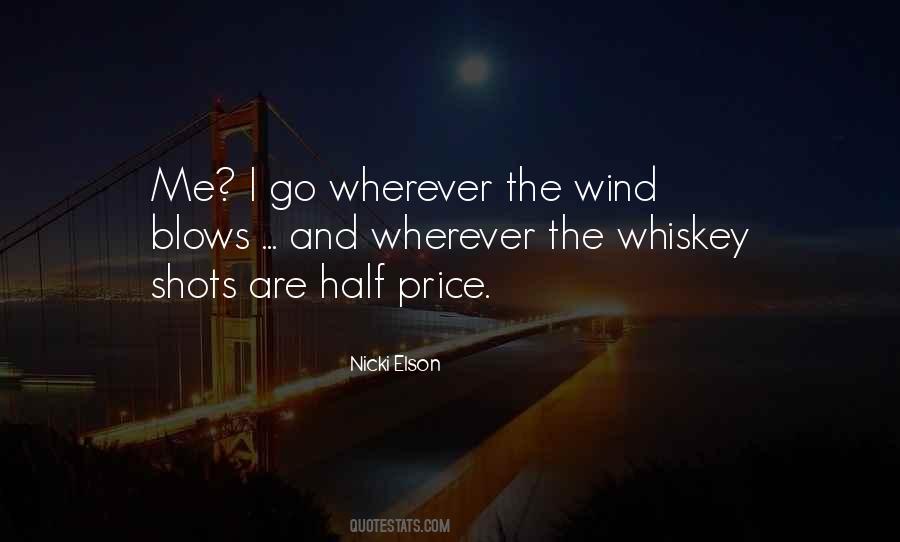 Wherever The Wind Blows Quotes #680038