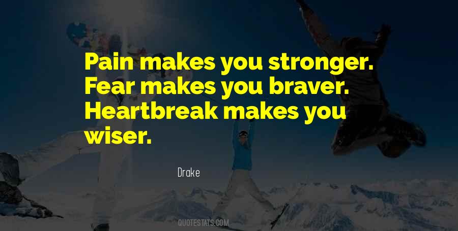 Quotes About Pain Makes You Stronger #514022