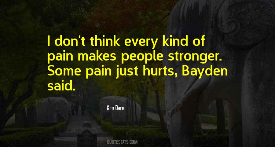 Quotes About Pain Makes You Stronger #983022