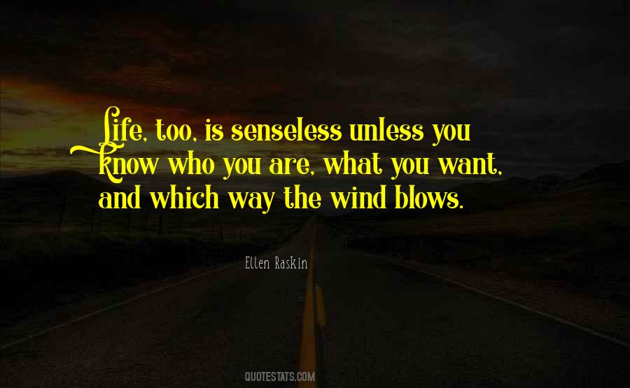 Which Way The Wind Blows Quotes #709069