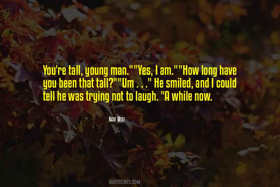 While You're Young Quotes #495129