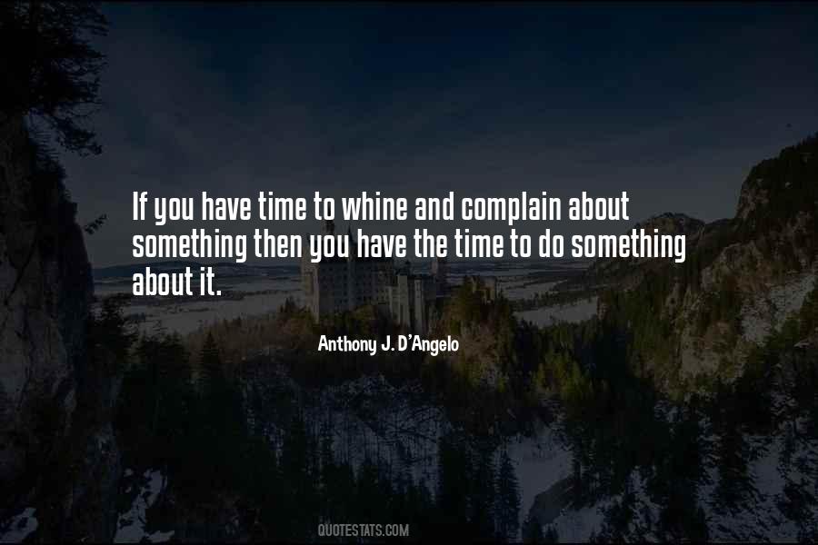 Whine Complain Quotes #1413815