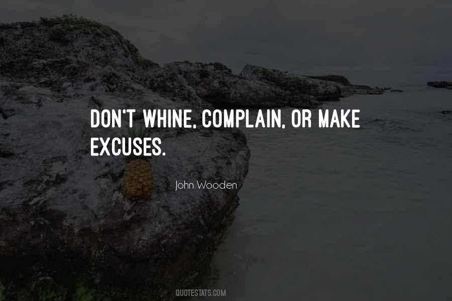 Whine Complain Quotes #1751545