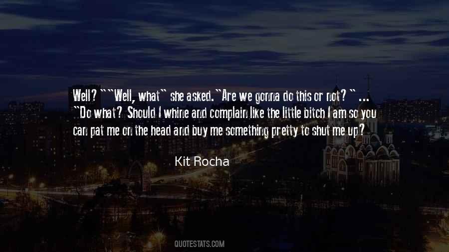 Whine Complain Quotes #29247