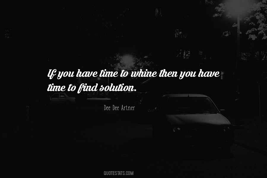 Whine Quotes #1018984