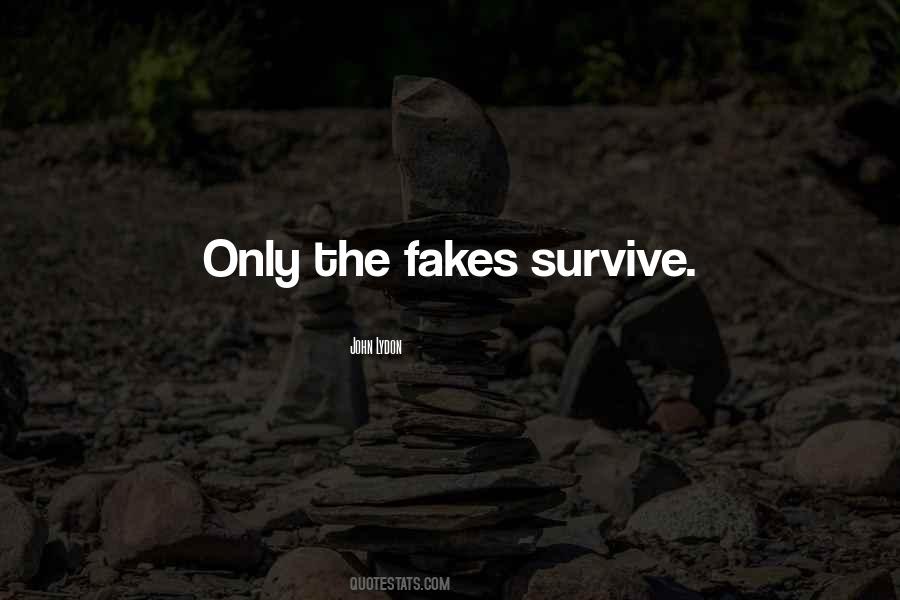 Quotes About Fakes #59914