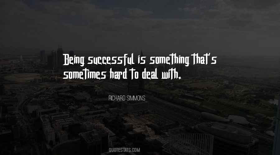 Quotes About Being Hard To Deal With #9739