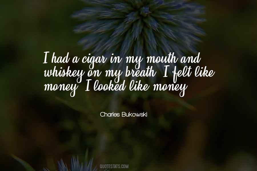 Whiskey And Cigar Quotes #323950