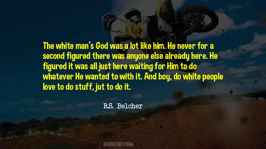 White Boy Quotes #663011