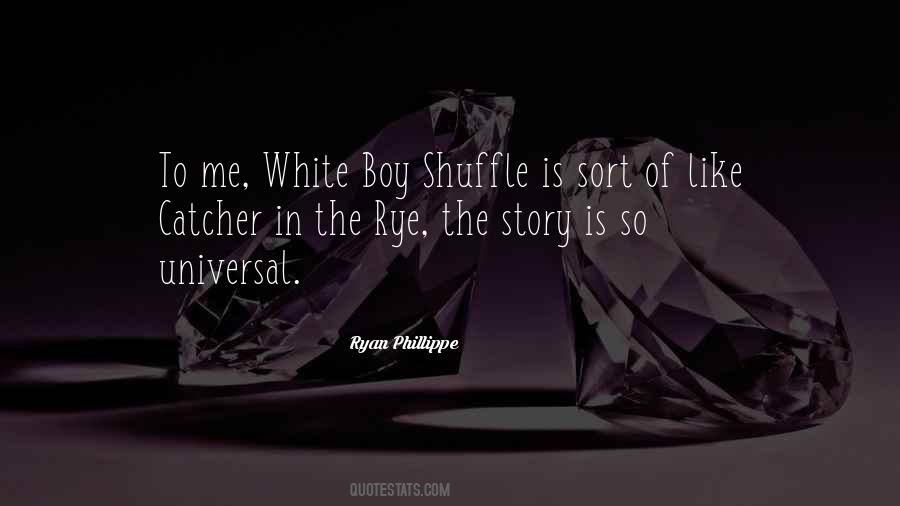 White Boy Shuffle Quotes #1047474