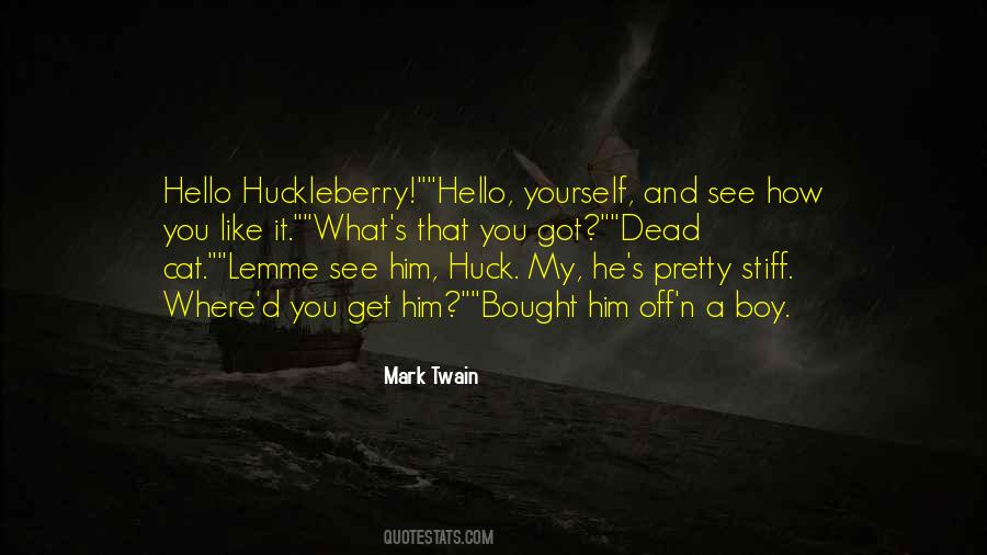 Quotes About Huck #176504