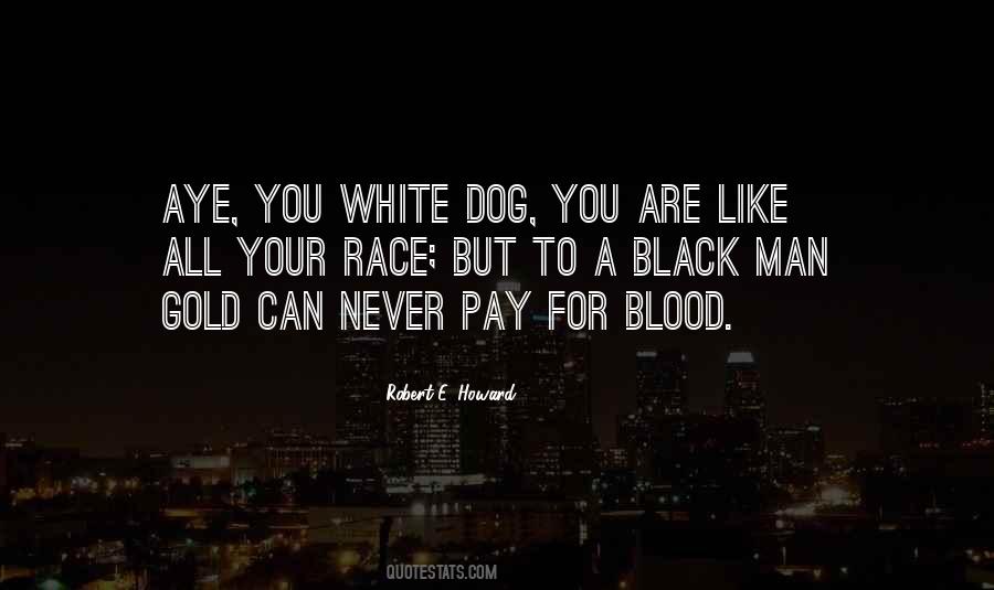 White Dog Quotes #1093913