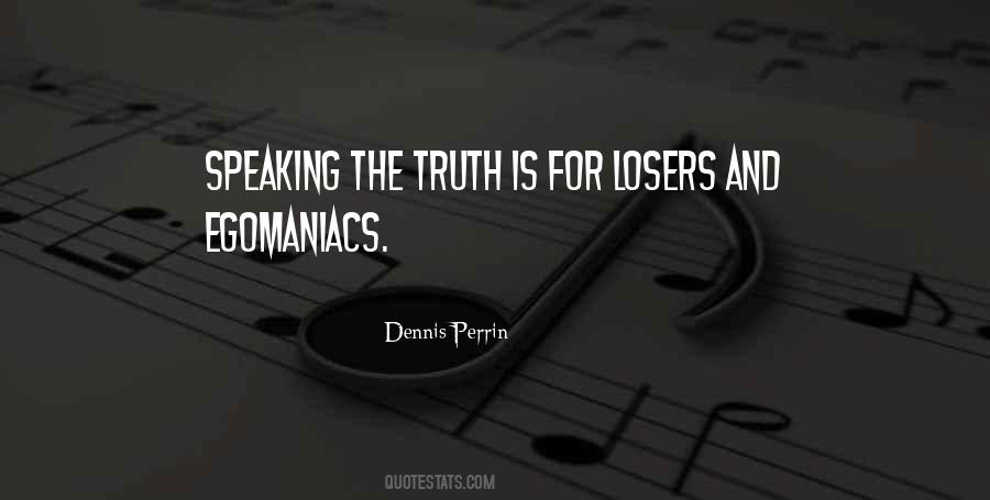 Quotes About Speaking The Truth #208897