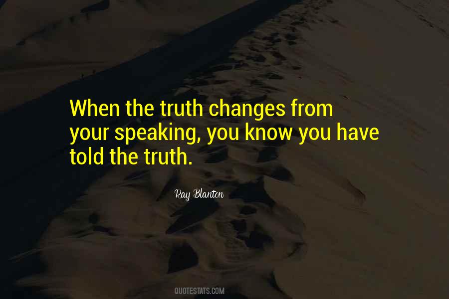 Quotes About Speaking The Truth #213492