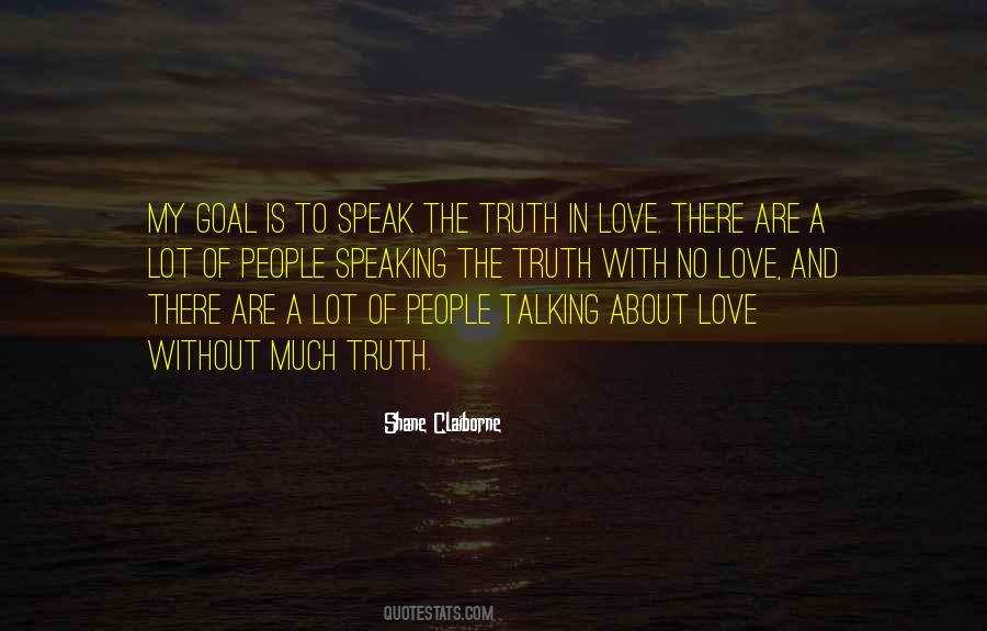 Quotes About Speaking The Truth #638954