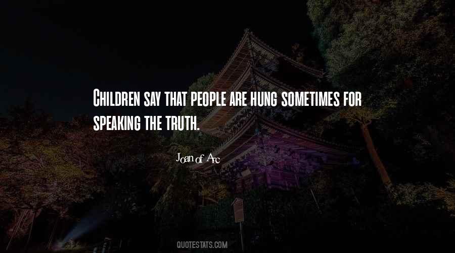 Quotes About Speaking The Truth #884801