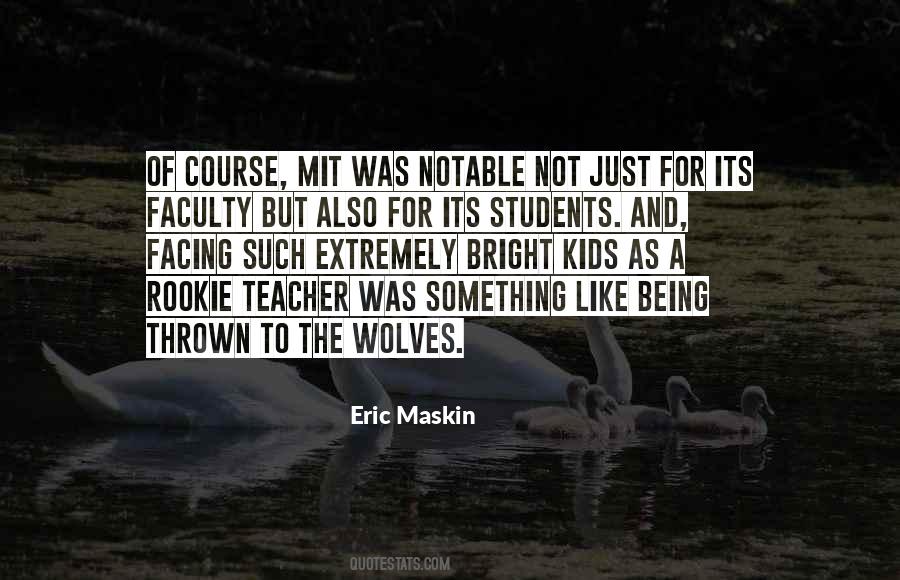 Quotes About Being Thrown To The Wolves #1161519